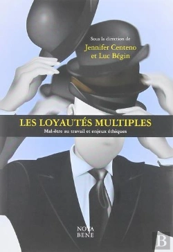 Bertrand.pt - Les Loyautés Multiples Tome 1 : Mal-Être Au Travail Et Enjeux Éthiques
