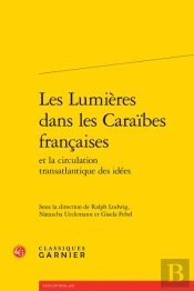 Les Lumieres Dans Les Caraibes Francaises Et La Circulation Transatlantique Des