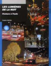 Les Lumières De La Nuit ; Peinture À L'Huile