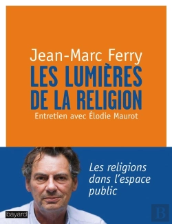 Bertrand.pt - Les Lumières De La Religion ; Entretien Avec Elodie Maurot