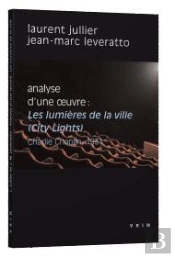 Les Lumières De La Ville, De Charlie Chaplin ; Analyse D'Une Oeuvre ; City Lights ; 1931