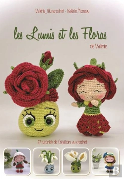 Bertrand.pt - Les Lumis Et Les Floras De Valérie : 27 Tutoriels De Créations Au Crochet