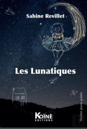 Les Lunatiques