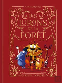 Bertrand.pt - Les Lurons De La Forêt Tome 2 : En Scène, Tigresse !