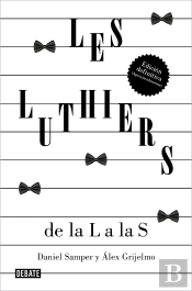 Les Luthiers: De La L A Las S