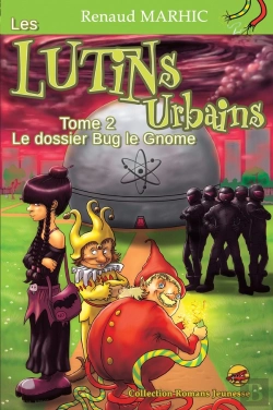 Bertrand.pt - Les Lutins Urbains Tome 2 : Le Dossier Bug Le Gnome