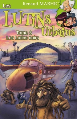Bertrand.pt - Les Lutins Urbains Tome 3 : Les Lutins Noirs
