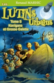 Les Lutins Urbains Tome 5 : Korrigans Et Grosse Galette