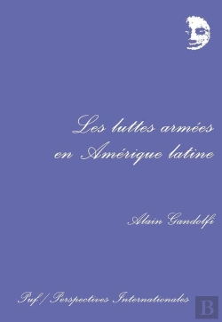 Bertrand.pt - Les Luttes Armées En Amérique Latine