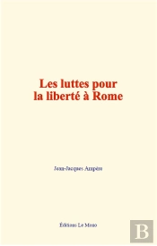 Les Luttes Pour La Liberte A Rome