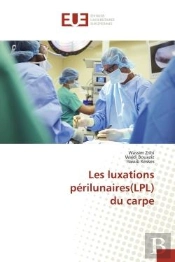 Les Luxations Perilunaires(Lpl) Du Carpe