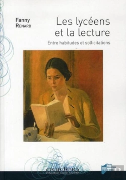 Bertrand.pt - Les Lycéens Et La Lecture ; Entre Habitudes Et Sollicitations
