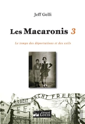 Les Macaronis 3 ; Le Temps Des Déportations Et Des Exils