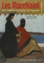 Les Macchiaioli ; Des Impressionnistes En Toscane