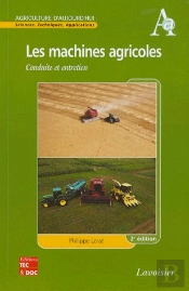 Les Machines Agricoles ; Conduite Et Entretien