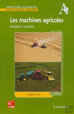 Bertrand.pt - Les Machines Agricoles ; Conduite Et Entretien