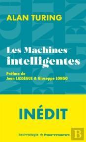 Les Machines Intelligentes : Textes Fondateurs