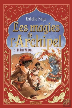 Bertrand.pt - Les Magies De L'Archipel Tome 2 : La Cité Mirage