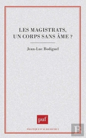 Les Magistrats, Un Corps Sans Âme ?