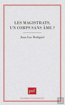 Bertrand.pt - Les Magistrats, Un Corps Sans Âme ?