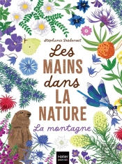 Les Mains Dans La Nature - La Montagne