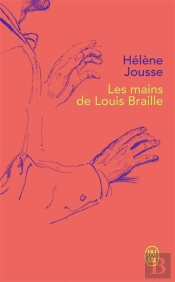 Les Mains De Louis Braille