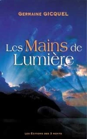 Les Mains De Lumière