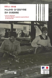Les Mains D'Oeuvre En Guerre 1914-1918