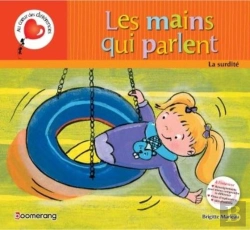 Bertrand.pt - Les Mains Qui Parlent La Surdite ( Cartonne )