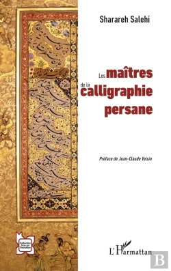 Bertrand.pt - Les Maitres De La Calligraphie Persane