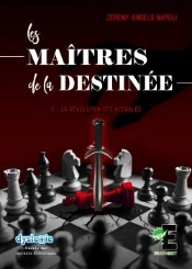 Les Maitres De La Destinee Tome 3 - La Revolution Des Accables
