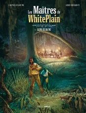 Les Maitres De White Plain Tome 1 : Liens De Haine