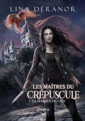 Les Maitres Du Crepuscule - 1 - La Marque De Cain