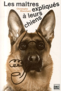 Bertrand.pt - Les Maitres Expliques A Leurs Chiens