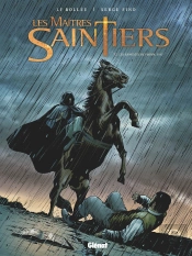 Les Maîtres-Saintiers Tome 2 : Les Sanglots De Plomb, 1815