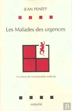 Bertrand.pt - Les Malades Des Urgences : Une Forme De Consommation Medicale