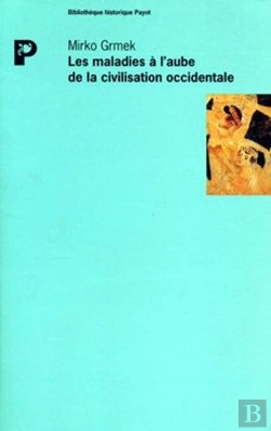 Bertrand.pt - Les Maladies À L'Aube De La Civilisation Occidentale