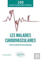 Les Maladies Cardiovasculaires : Prenez Le Contrôle De Votre Ordonnance