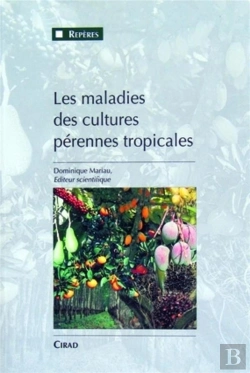 Bertrand.pt - Les Maladies Des Cultures Perennes Tropicales