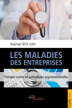 Bertrand.pt - Les Maladies Des Entreprises ; Thérapie Contre Les Pathologies Organisationnelles