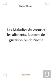 Les Maladies Du C?Ur  Et Les Aliments, Facteurs  De Guerison Ou De Risque