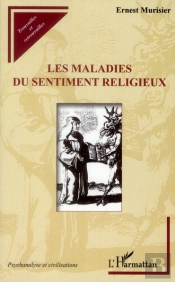 Les Maladies Du Sentiment Religieux