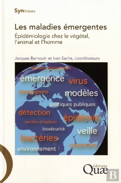 Bertrand.pt - Les Maladies Émergentes, Épidémiologie Chez Le Végétal, L'Animal Et L'Homme