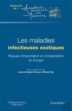 Bertrand.pt - Les Maladies Infectieuses Exotiques Risques D'Importation Et D'Implantation En Europe Rapport De L'A