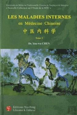 Bertrand.pt - Les Maladies Internes En Medecine Chinoise - T02 - La Medecine Interne En Medecine Chinoise - Tome 2