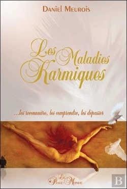 Bertrand.pt - Les Maladies Karmiques ; ...Les Reconnaître, Les Comprendre, Les Dépasser