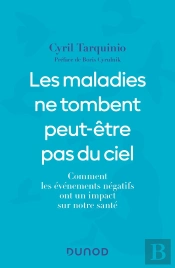 Les Maladies Ne Tombent Peut-Être Pas Du Ciel : Comment Les Événements Négatifs Ont Un Impact Sur Notre Santé