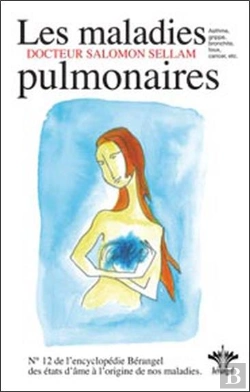 Bertrand.pt - Les Maladies Pulmonaires ; L'Encyclopédie Bérangel Des États D'Âme À L'Origine De Nos Maladies Tome 12
