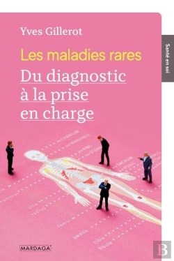 Bertrand.pt - Les Maladies Rares ; Du Diagnostic À La Prise En Charge