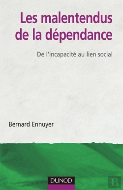 Bertrand.pt - Les Malentendus De La Dépendance : De L'Incapacité Au Lien Social